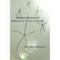 Hidden Motivation: Reflections on A Course in Miracles - Paperback