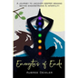 Energetics of Endo: A journey to uncover deeper meaning behind endometriosis and infertility - Paperback