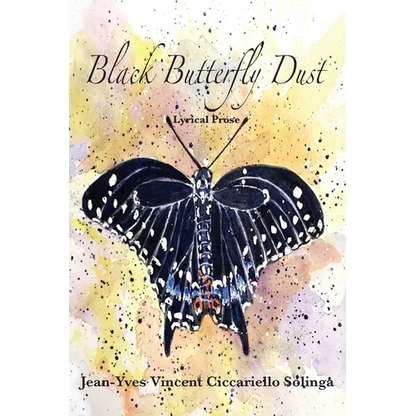 Black Butterfly Dust - Hardcover