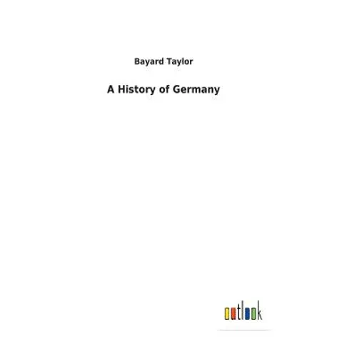 A History of Germany - Hardcover