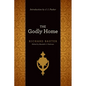 Godly Home - Paperback