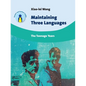 Maintaining Three Languages: The Teenage Years - Paperback