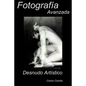 Fotografia Avanzada: Desnudo Artitico - Paperback