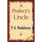 A Prefect's Uncle - Paperback