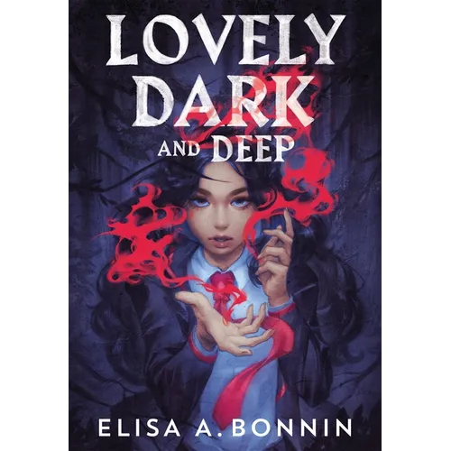 Lovely Dark and Deep - Hardcover
