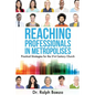 Reaching Professionals in Metropolises - Paperback