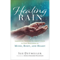 Healing Rain - Hardcover