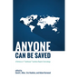 Anyone Can Be Saved - Paperback