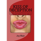 Kiss Of Deception: 10 Day Fasting Devotional to Overcome Narcissistic Abuse - Paperback