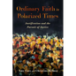 Ordinary Faith in Polarized Times: Justification and the Pursuit of Justice - Hardcover
