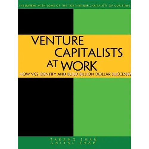 Venture Capitalists at Work: How Vcs Identify and Build Billion-Dollar Successes - Paperback