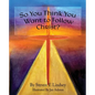 So You Think You Want to Follow Christ? - Paperback