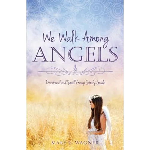 We Walk Among Angels - Paperback