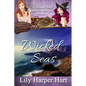 Wicked Seas: A Rowan Gray and Ivy Morgan Mystery - Paperback