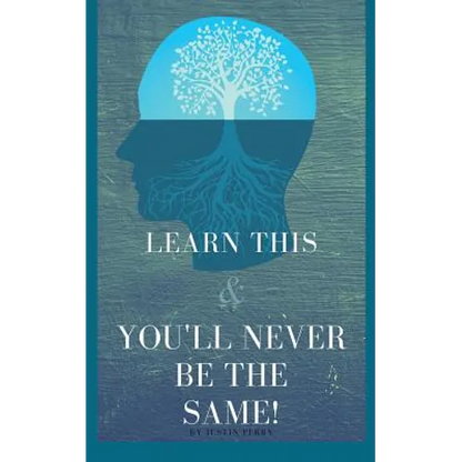 Learn This And You'll Never Be The Same! - Paperback