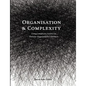 Organisation and Complexity: Using Complexity Science to Theorise Organisational Aliveness - Paperback