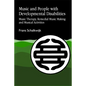 Music and People with Developmental Disabilities: Music Therapy, Remedial Music Making and Musical Activities - Paperback