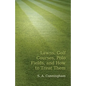 Lawns, Golf Courses, Polo Fields, and How to Treat Them - Paperback