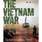 The Vietnam War: The Definitive Illustrated History - Hardcover