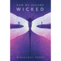 How We Became Wicked - Hardcover