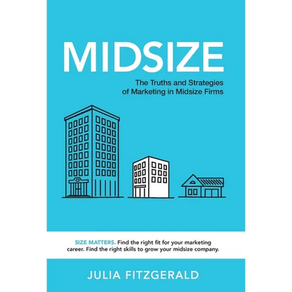 Midsize: The Truths and Strategies of Marketing in Midsize Firms - Hardcover