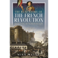 The Real Story of the French Revolution: Separating Myth from Reality - Hardcover
