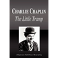 Charlie Chaplin - The Little Tramp (Biography) - Paperback
