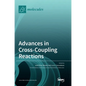 Advances in Cross-Coupling Reactions - Hardcover
