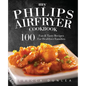 My Philips AirFryer Cookbook: 100 Fun & Tasty Recipes For Healthier Families - Paperback