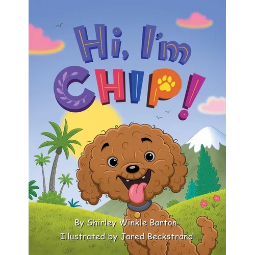 Hi, I'm CHIP! - Paperback