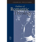 Outlines of Romantic Theology - Paperback