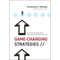 Game-Changing Strategies: How to Create New Market Space in Established Industries by Breaking the Rules - Hardcover