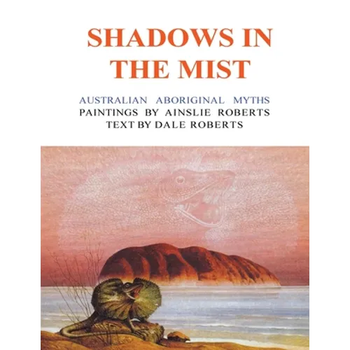 Shadows in the Mist: Australian Aboriginal Myths - Paperback