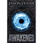 Combined Edition: The Awakened Books One Through Three - Paperback
