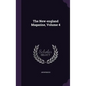 The New-england Magazine, Volume 4 - Hardcover