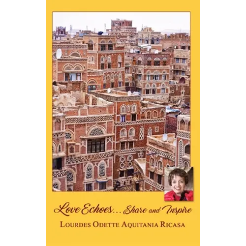 Love Echoes...Share and Inspire - Hardcover