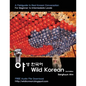 Wild Korean: A Fieldguide to Real Korean Conversation - Paperback