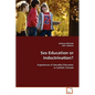 Sex Education or Indoctrination? - Paperback