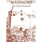 Massacre: The Goliad Witnesses - Hardcover