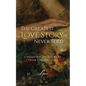 The Greatest Love Story Never Told: Liberating Jesus and Mary from Christianity - Paperback