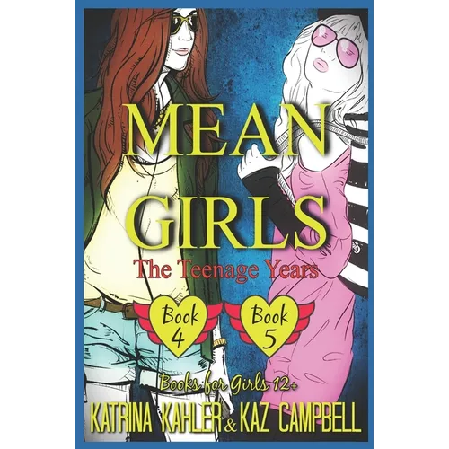 MEAN GIRLS The Teenage Years - Books 4 and 5 - Books for Girls 12+ - Paperback