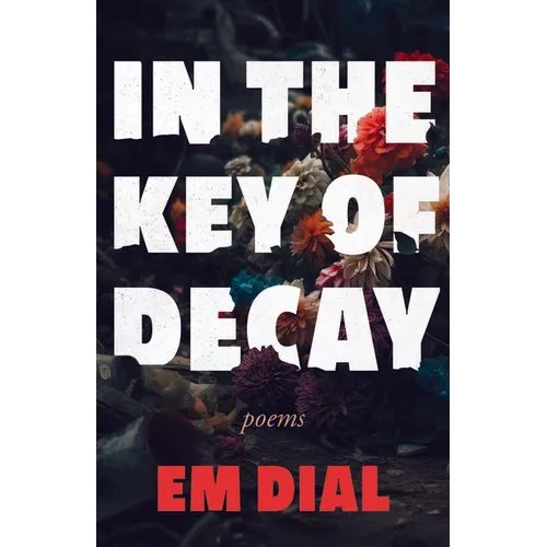 In the Key of Decay - Paperback