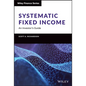Systematic Fixed Income: An Investor's Guide - Hardcover