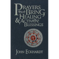 Prayers That Bring Healing and Activate Blessings - Hardcover