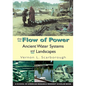 Flow of Power: Ancient Water Systems and Landscapes - Paperback
