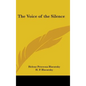 The Voice of the Silence - Hardcover