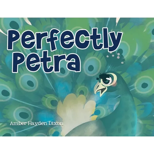 Perfectly Petra - Paperback
