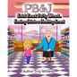 Pb&j: Knick Knack Patty Whack... Finding Olivia a Healthy Snack - Paperback