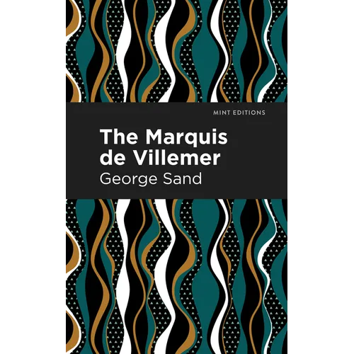 The Marquis de Villemer - Hardcover
