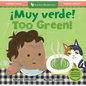 ¡Muy Verde! / Too Green! - Board Book